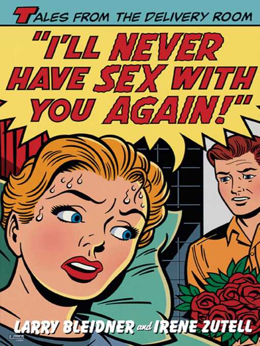 I'll Never Have Sex with You Again! (eBook): Tales from the Delivery Room